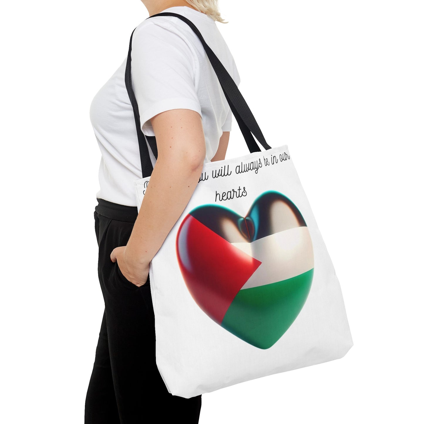 Palestine You Will Always Be In Our Hearts Tote Bag