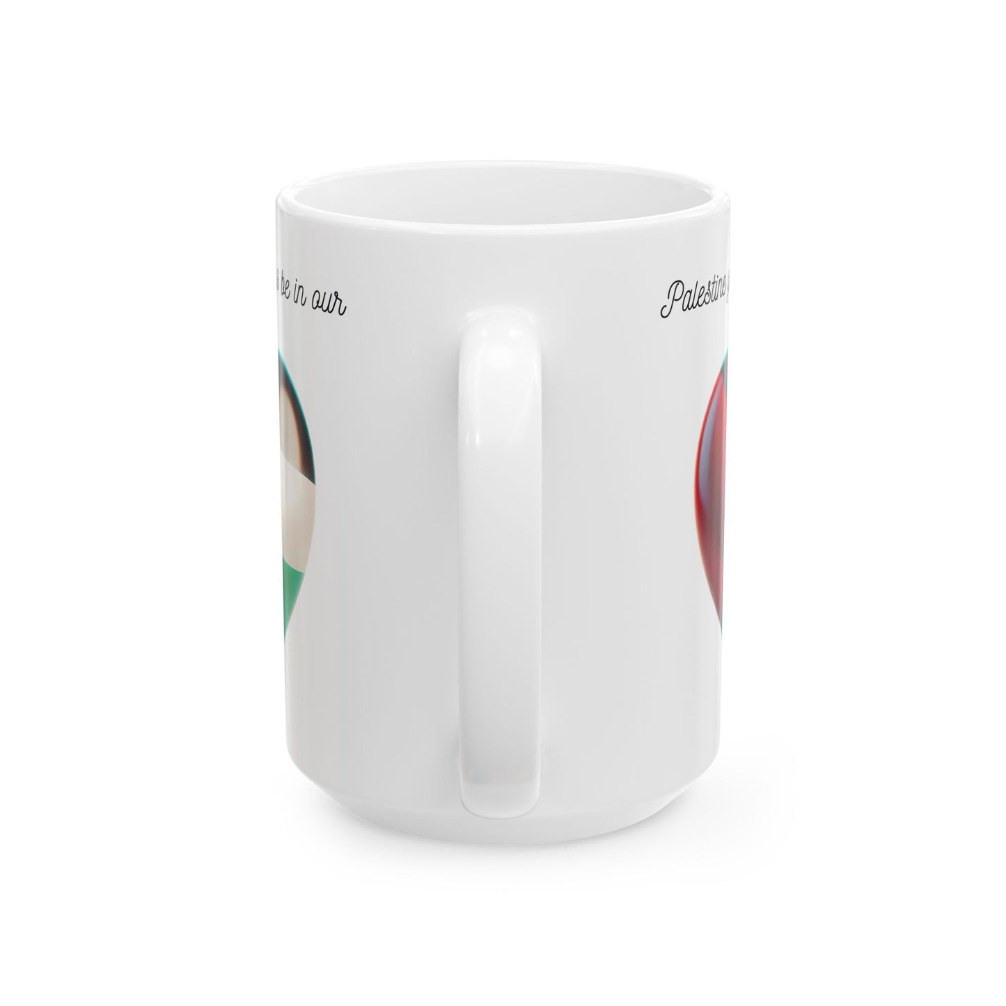 Palestine Will Always Be In Our Hearts Coffee Cup